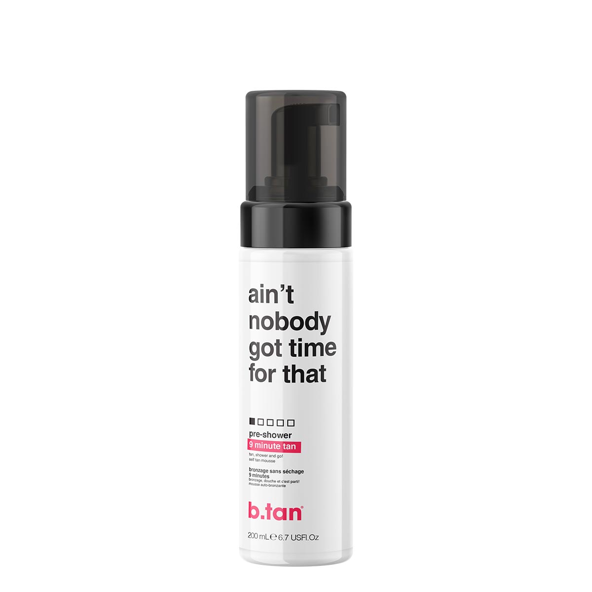 b.tan Ain't Nobody Got Time For That Pre-Shower Mousse 200 ml