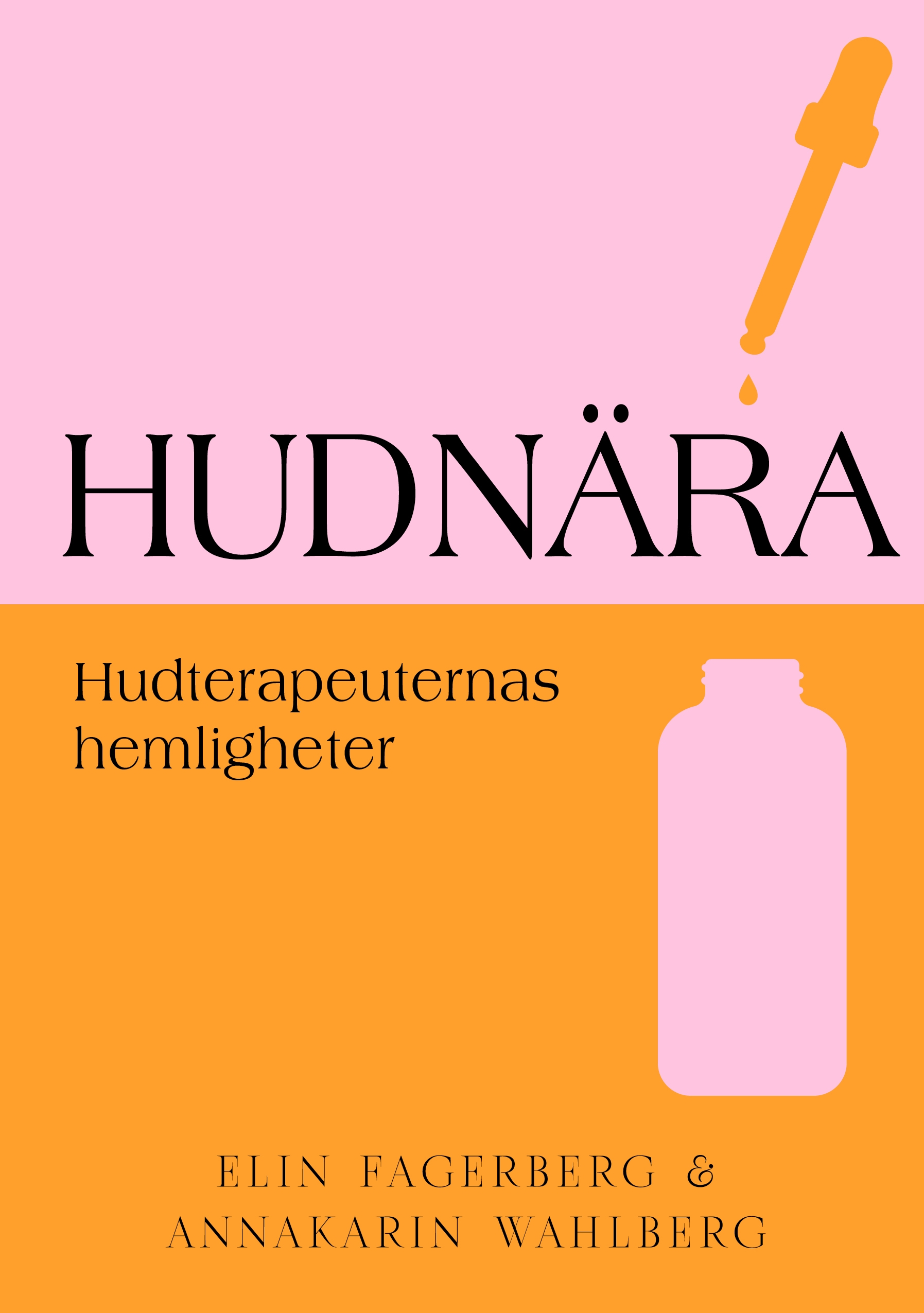 Hudnära - Hudterapeuternas hemligheter