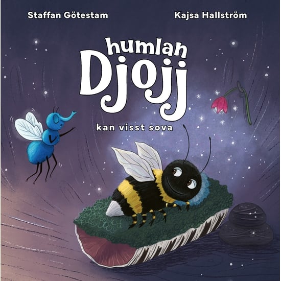 Humlan Djojj Kan visst sova