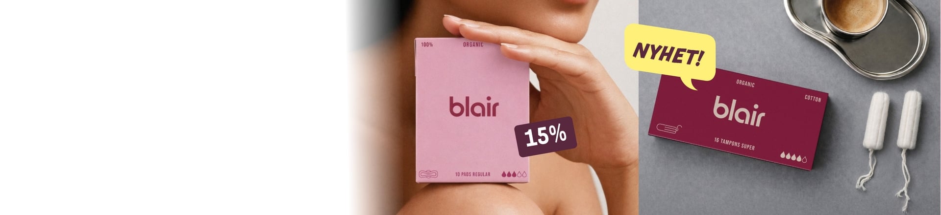 Nyhet! 15% på Blair