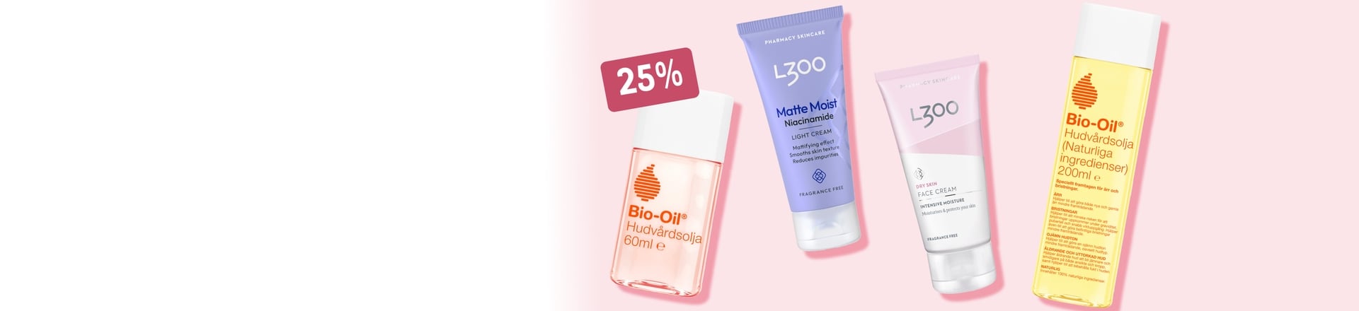 25% på L300 & Bio-Oil