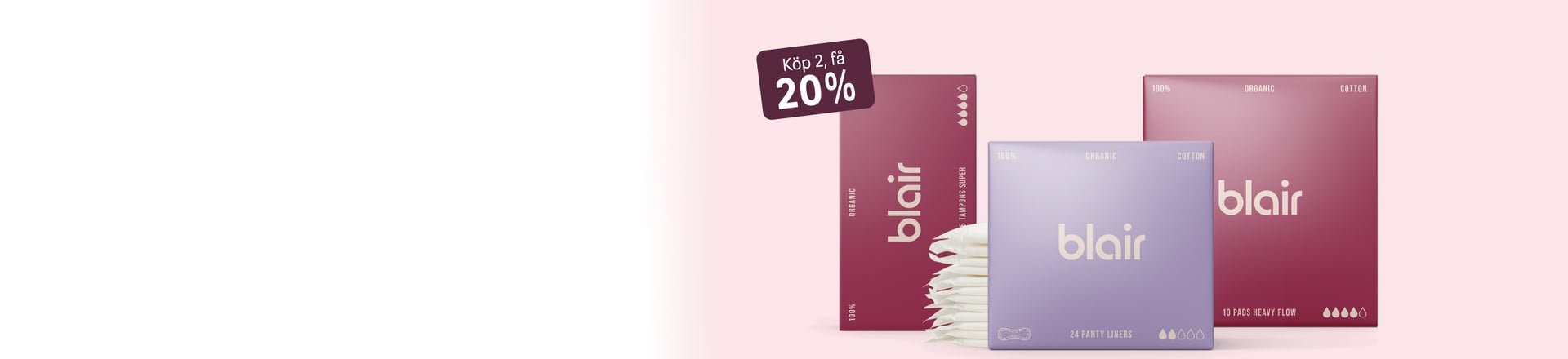 Köp 2, få 20% på Blair