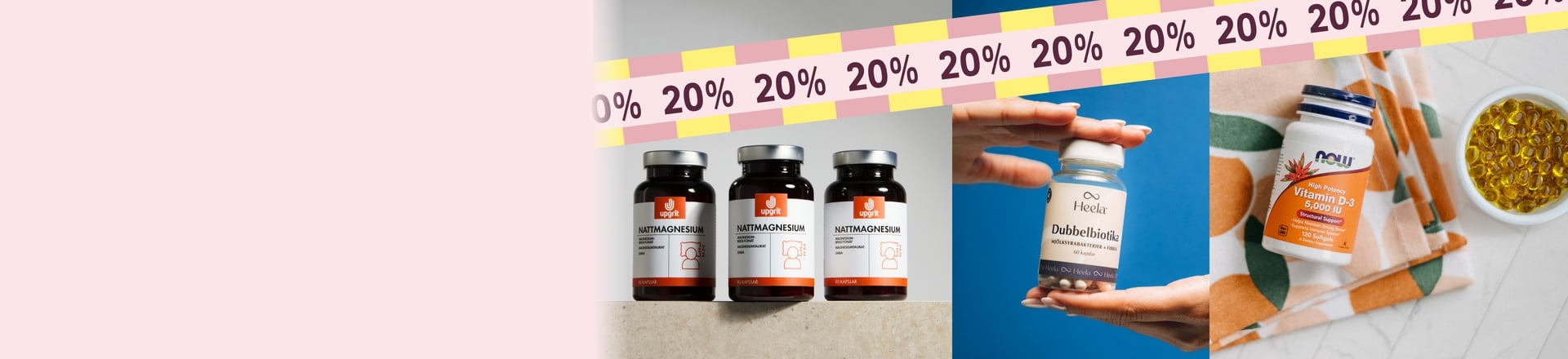 20% på Upgrit, Heela, NOW