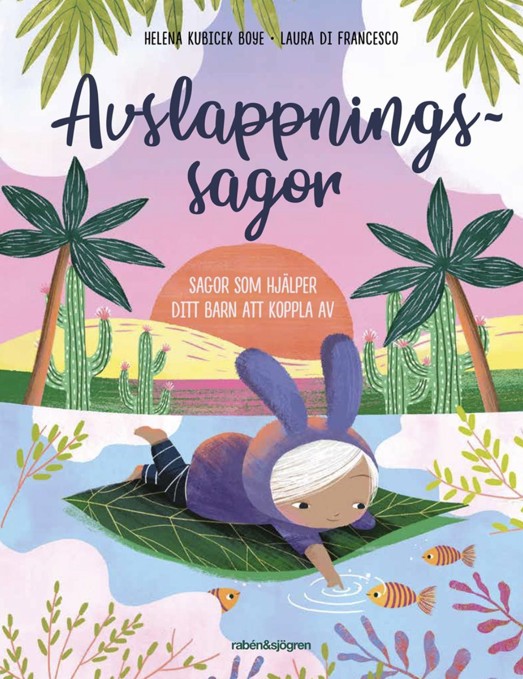 Avslappningssagor - Sagor som hjälper ditt barn att slappna av