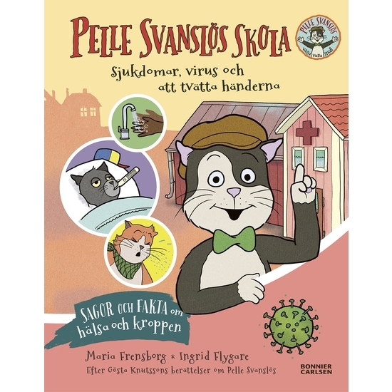 Pelle Svanslös skola. Sjukdomar, virus och att tvätta händerna