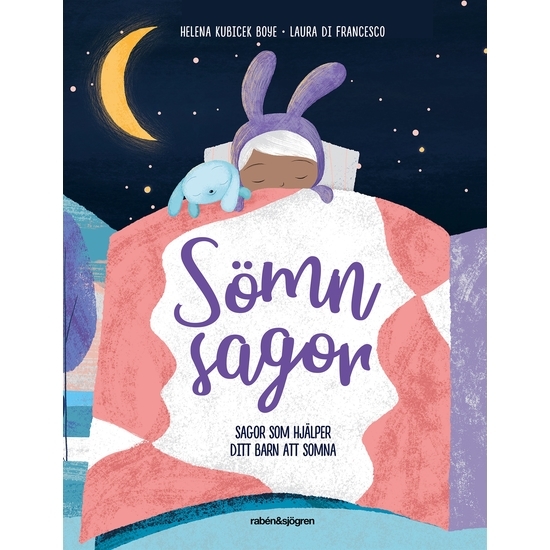 Sömnsagor : Sagor som hjälper ditt barn att somna
